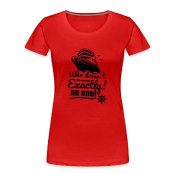 Sea Cruise Ship Captain Gift - Women's Premium Organic T-Shirt - red - Front - Mia (176cm)