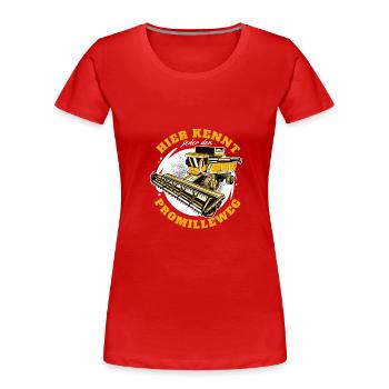Ici, tout le monde connaît les hommes du chemin par mille - T-shirt bio Premium Femme - rouge - Devant - Mia (176cm)