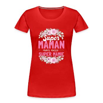 Mamie Amusant Fête Des Mères - T-shirt bio Premium Femme - rouge - Devant - Mia (176cm)