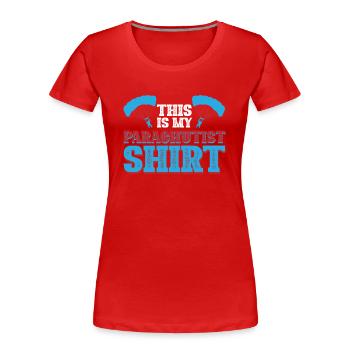 This Is My Parachutist Shirt - Women's Premium Organic T-Shirt - red - Front - Mia (176cm)