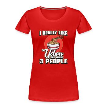 Lustiger Udon Nudel Spruch - Frauen Premium Bio T-Shirt - Rot - Vorne - Mia (176cm)