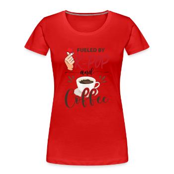 Angetrieben von K-Pop und Kaffee - Frauen Premium Bio T-Shirt - Rot - Vorne - Mia (176cm)
