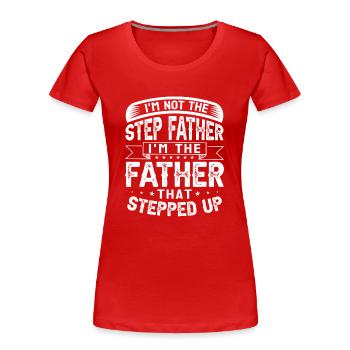 Stiefvater Vater Stiefpapa Papa Vatertag Geschenk - Frauen Premium Bio T-Shirt - Rot - Vorne - Mia (176cm)