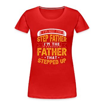 Stiefvater Vater Stiefpapa Papa Vatertag Geschenk - Frauen Premium Bio T-Shirt - Rot - Vorne - Mia (176cm)