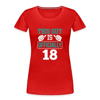 Dieser Typ Ist Offiziell 18 Geburtstag Achtzehn - Frauen Premium Bio T-Shirt - Rot - Vorne - Mia (176cm)