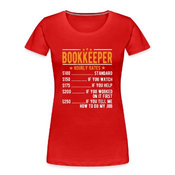 Salaire horaire du comptable - T-shirt bio Premium Femme - rouge - Devant - Mia (176cm)