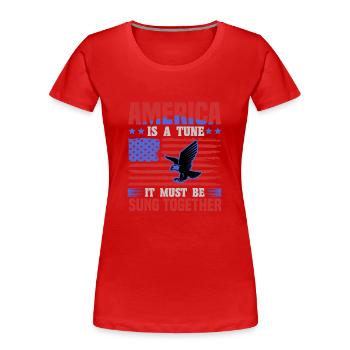 L’AMÉRIQUE EST UN AIR QU’IL FAUT CHANTER ENSEMBLE 2 - T-shirt bio Premium Femme - rouge - Devant - Mia (176cm)