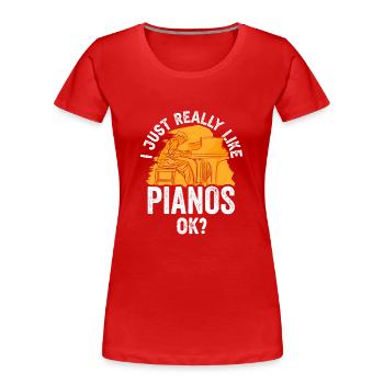 Ich Mag Klaviere Einfach Sehr Spieler Klavier - Frauen Premium Bio T-Shirt - Rot - Vorne - Mia (176cm)