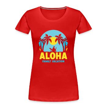 Aloha Family Holidays Family Holidays - Women's Premium Organic T-Shirt - red - Front - Mia (176cm)
