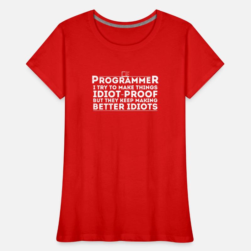 Funny Programmer Humor Computer Coder Programming Women's Premium Organic T-Shirt