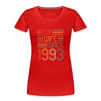 30th Wedding Anniversary Best Wife since 1993 - Women's Premium Organic T-Shirt - red - Front - Mia (176cm)