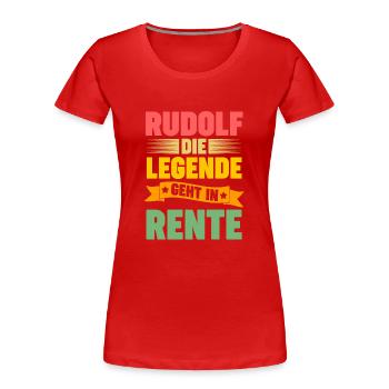Rudolf die Legende geht in Rente - Frauen Premium Bio T-Shirt - Rot - Vorne - Mia (176cm)
