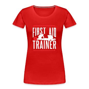 Erste Hilfe Ausbilder Kurs Sofortmaßnahmen Lehrer - Frauen Premium Bio T-Shirt - Rot - Vorne - Mia (176cm)