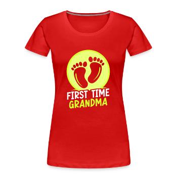 Das Erste Mal Oma Großeltern Erstes Mal Süß - Frauen Premium Bio T-Shirt - Rot - Vorne - Mia (176cm)