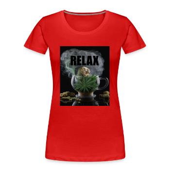Cannabis Relax Geschenk - Frauen Premium Bio T-Shirt - Rot - Vorne - Mia (176cm)
