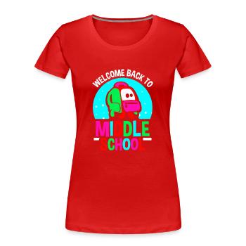 Welcome Back to Middle School Back to School - Women's Premium Organic T-Shirt - red - Front - Mia (176cm)