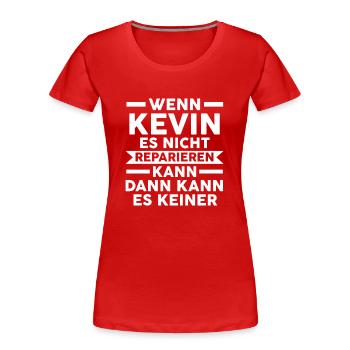 Kevin - Frauen Premium Bio T-Shirt - Rot - Vorne - Mia (176cm)