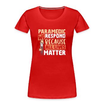 Sanitäter Erster Responder Krankenwagenfahrer - Frauen Premium Bio T-Shirt - Rot - Vorne - Mia (176cm)