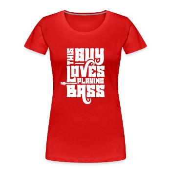 Dieser Typ Liebt Es Bass Zu Spielen Bassist - Frauen Premium Bio T-Shirt - Rot - Vorne - Mia (176cm)
