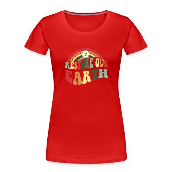 Restaurer notre Terre : Jour de la Terre 2023 - T-shirt bio Premium Femme - rouge - Devant - Mia (176cm)