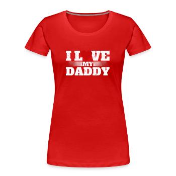J’aime mon papa drôle meilleur papa amant - T-shirt bio Premium Femme - rouge - Devant - Mia (176cm)