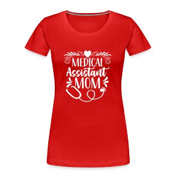 Medizinische Assistentin Mutter Medizinischer - Frauen Premium Bio T-Shirt - Rot - Vorne - Mia (176cm)
