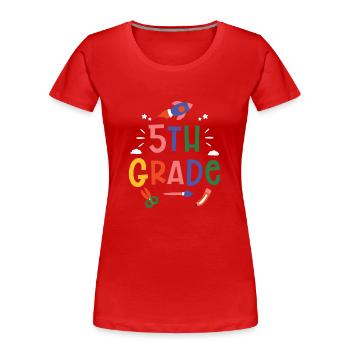 École de 5e année Cinquième élève de cinquième année Cinquième élève de 5e année - T-shirt bio Premium Femme - rouge - Devant - Mia (176cm)