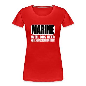 Lustiges Bundeswehr Soldaten - Frauen Premium Bio T-Shirt - Rot - Vorne - Mia (176cm)