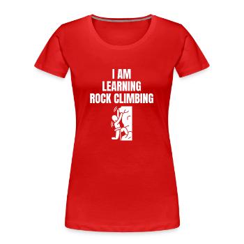 Ich lerne Klettern Felsklettern Bergsteigen - Frauen Premium Bio T-Shirt - Rot - Vorne - Mia (176cm)