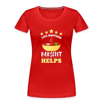 Borsch Beetroot Ukrainian Borscht - Women's Premium Organic T-Shirt - red - Front - Mia (176cm)