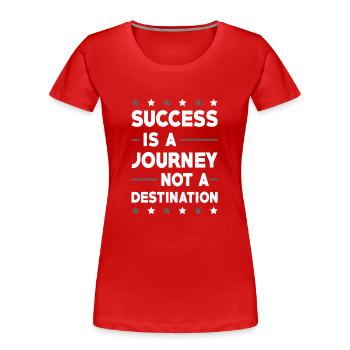 erfolg ist eine reise - Frauen Premium Bio T-Shirt - Rot - Vorne - Mia (176cm)