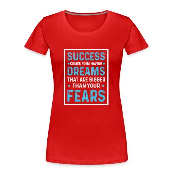erfolg angst - Frauen Premium Bio T-Shirt - Rot - Vorne - Mia (176cm)