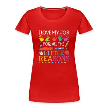 Educator Daycare Teacher Teaching - Women's Premium Organic T-Shirt - red - Front - Mia (176cm)