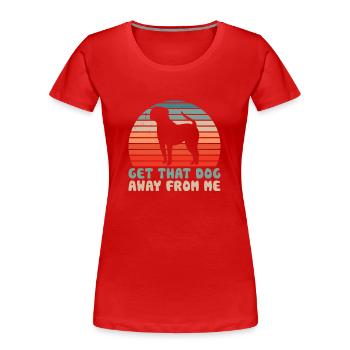 Take the dog away from me lover cat cats - Women's Premium Organic T-Shirt - red - Front - Mia (176cm)