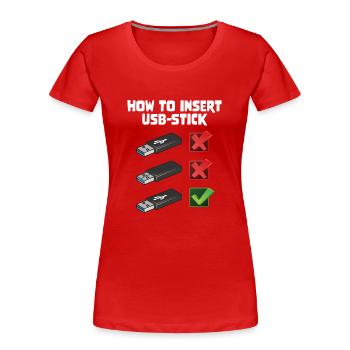 How To Insert USB Stick Funny Programmer Meme - Frauen Premium Bio T-Shirt - Rot - Vorne - Mia (176cm)