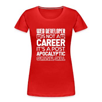 Web Developer Web Developer Survival Skill - Women's Premium Organic T-Shirt - red - Front - Mia (176cm)