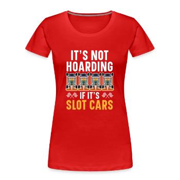 Ce n’est pas thésauriser quand c’est des voitures à sous Slot Ra - T-shirt bio Premium Femme - rouge - Devant - Mia (176cm)