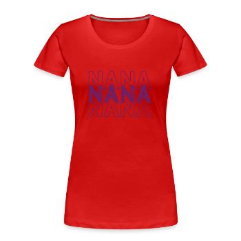 Nana süßer klassischer Muttertag für Mama - Frauen Premium Bio T-Shirt - Rot - Vorne - Mia (176cm)