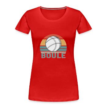 Boule Boccia Balle Sports Jeu de Boules de Pétanque - T-shirt bio Premium Femme - rouge - Devant - Mia (176cm)