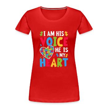 I Am His Voice He Is My Heart Autism Awareness - Women's Premium Organic T-Shirt - red - Front - Mia (176cm)