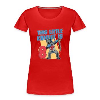 Chevalier Anniversaire 8ème Chevalier Fête d’anniversaire - T-shirt bio Premium Femme - rouge - Devant - Mia (176cm)