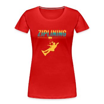 Ziplining Sport Zipline Seilrutsche Sprüche - Frauen Premium Bio T-Shirt - Rot - Vorne - Mia (176cm)
