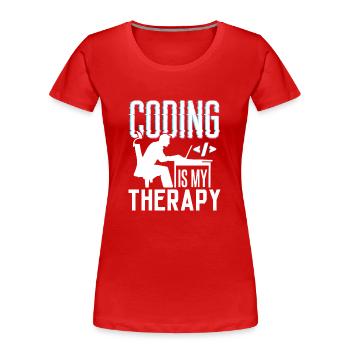 Programmieren Ist Meine Therapie Code Coder Coding - Frauen Premium Bio T-Shirt - Rot - Vorne - Mia (176cm)
