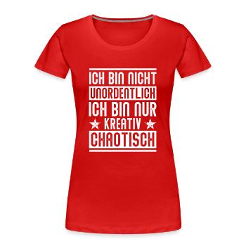 Kreativ Chaotisch - Design - Frauen Premium Bio T-Shirt - Rot - Vorne - Mia (176cm)