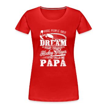 Hockey Hockey Papa - Women's Premium Organic T-Shirt - red - Front - Mia (176cm)