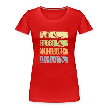 Essen Schlaf Windsurfen Wiederholung - Frauen Premium Bio T-Shirt - Rot - Vorne - Mia (176cm)
