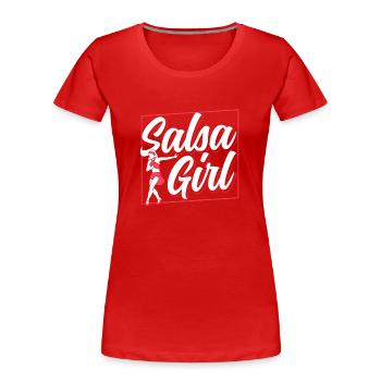 Salsa Girls Mama Dancing Dancers Dance Hobby - T-shirt bio Premium Femme - rouge - Devant - Mia (176cm)