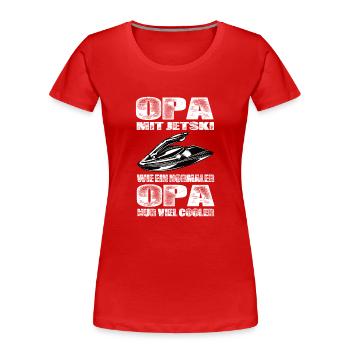 Opa Mit Jetski Wie Ein Normaler Opa Nur Cooler - Frauen Premium Bio T-Shirt - Rot - Vorne - Mia (176cm)