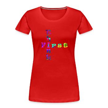 Pensez d’abord - T-shirt bio Premium Femme - rouge - Devant - Mia (176cm)