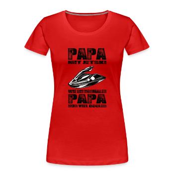 Papa Mit Jetski Wie Ein Normaler Papa Nur Cooler - Frauen Premium Bio T-Shirt - Rot - Vorne - Mia (176cm)